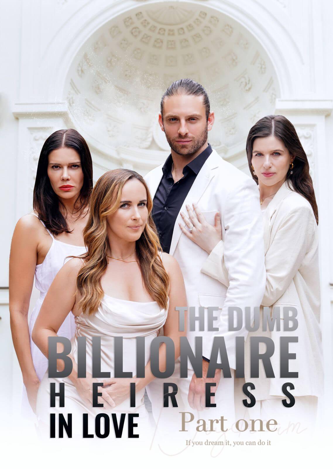 The Dumb Billionaire Heiress In Love Part I