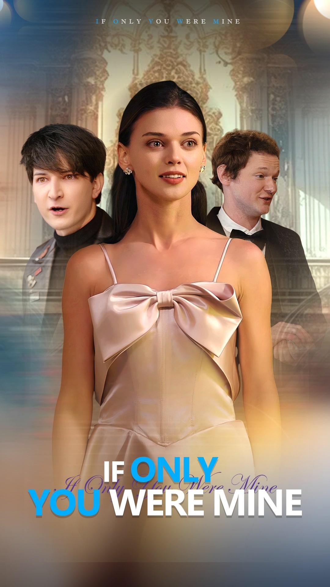 If Only You Were Mine